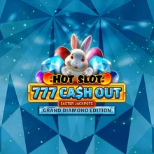 Hot Slot 777 Cash Out Grand Diamond Edition pääsiäisen jättipotit
