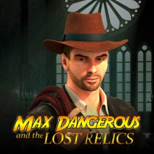 Max Dangerous und die verlorenen Reliquien