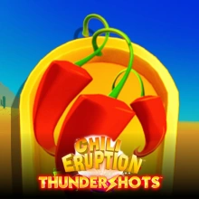 Chili Eruption Thunder Shots