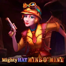 Mighty Hat: Mine O’Mine