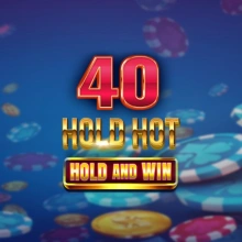 40 Hold Hot Hold And Win