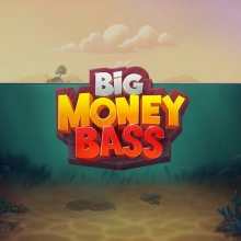 Big Money Bass