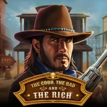 The Good, The Bad and The Rich
