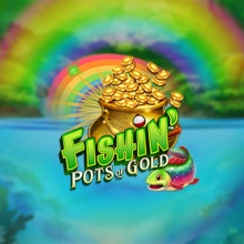Fishin' Pots Of Gold