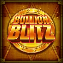 Bullion Blitz