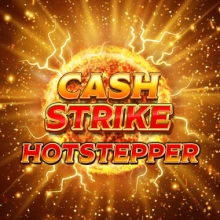 Cash Strike Hot Stepper
