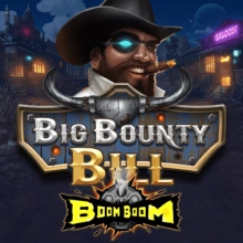 Big Bounty Bill BoomBoom