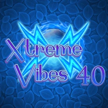 Xtreme Vibes 40