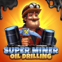 Super Miner – Oil Drilling