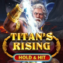 Titan’s Rising – Hold & Hit