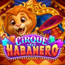 Cirque Du Habanero