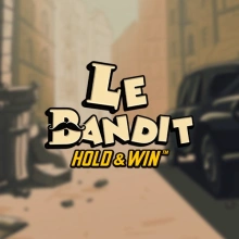 Le Bandit Hold &amp; Win
